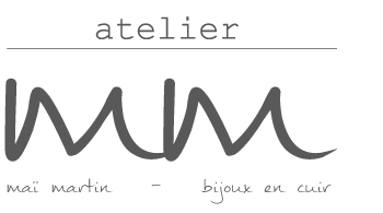 Atelier Ma&iuml; Martin - Bijoux en cuir